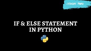 Learn How to use If Else Statement | Python Tutorials | Coders Yard Learn How To Use Nested If Statement Python Tutorials Coders Yard