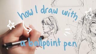 BALLPOINT PEN TUTORIAL- how i sketch in pen ✨