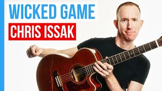 Wicked Game ★ Chris Issak ★ Acoustic Guitar Lesson [with PDF]