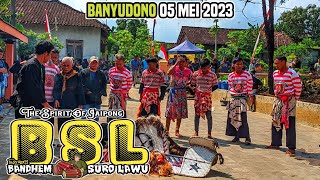 Reog Bandhem Suro Lawu (BSL) || Live Banyudono || 05-05-2023