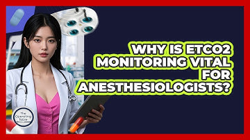 Why Is ETCO2 Monitoring Vital For Anesthesiologists? - The Operating Table
