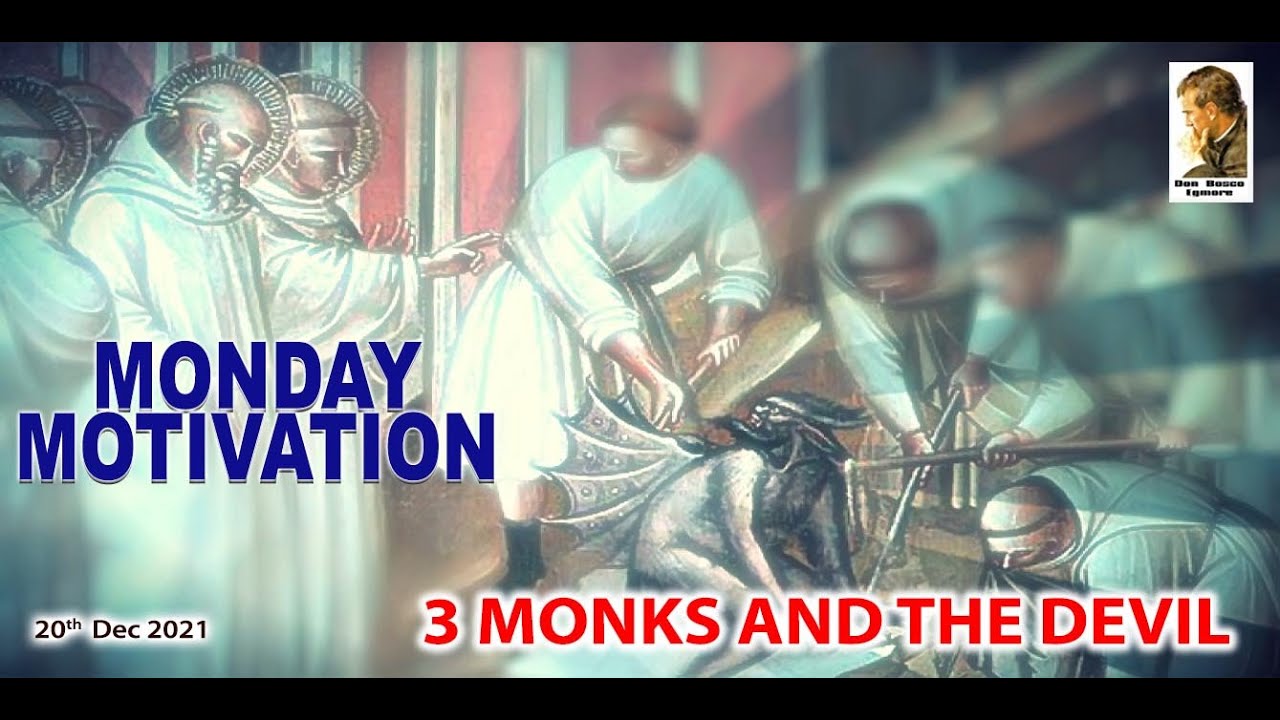 MONDAY MOTIVATION #44 | 3 MONKS AND THE DEVIL | DON BOSCO EGMORE - YouTube