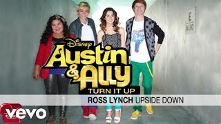 Video thumbnail of "Ross Lynch - Upside Down (from "Austin & Ally: Turn It Up")"