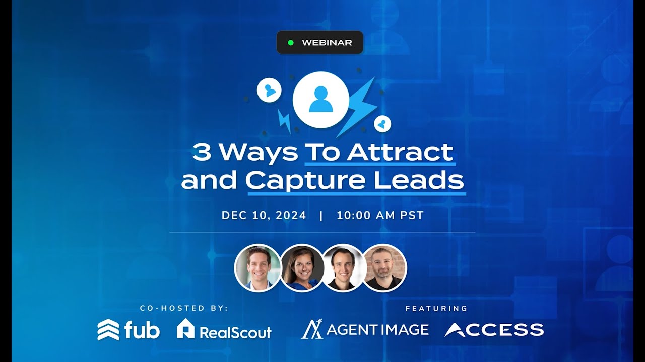 3 Ways to Attract and Capture More Leads | Integrating RealScout with ACCESS.com Websites
