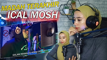 Madah Terakhir - Ical Mosh | Terbaik ! [ INDO REACT ] ..