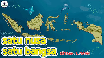 Satu Nusa Satu Bangsa - Lagu Wajib Nasional Cipt. L. Manik (Video Lirik) Song of Kids