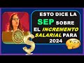 En 2024 se espera un aumento significativo en el salario de los maestros sep