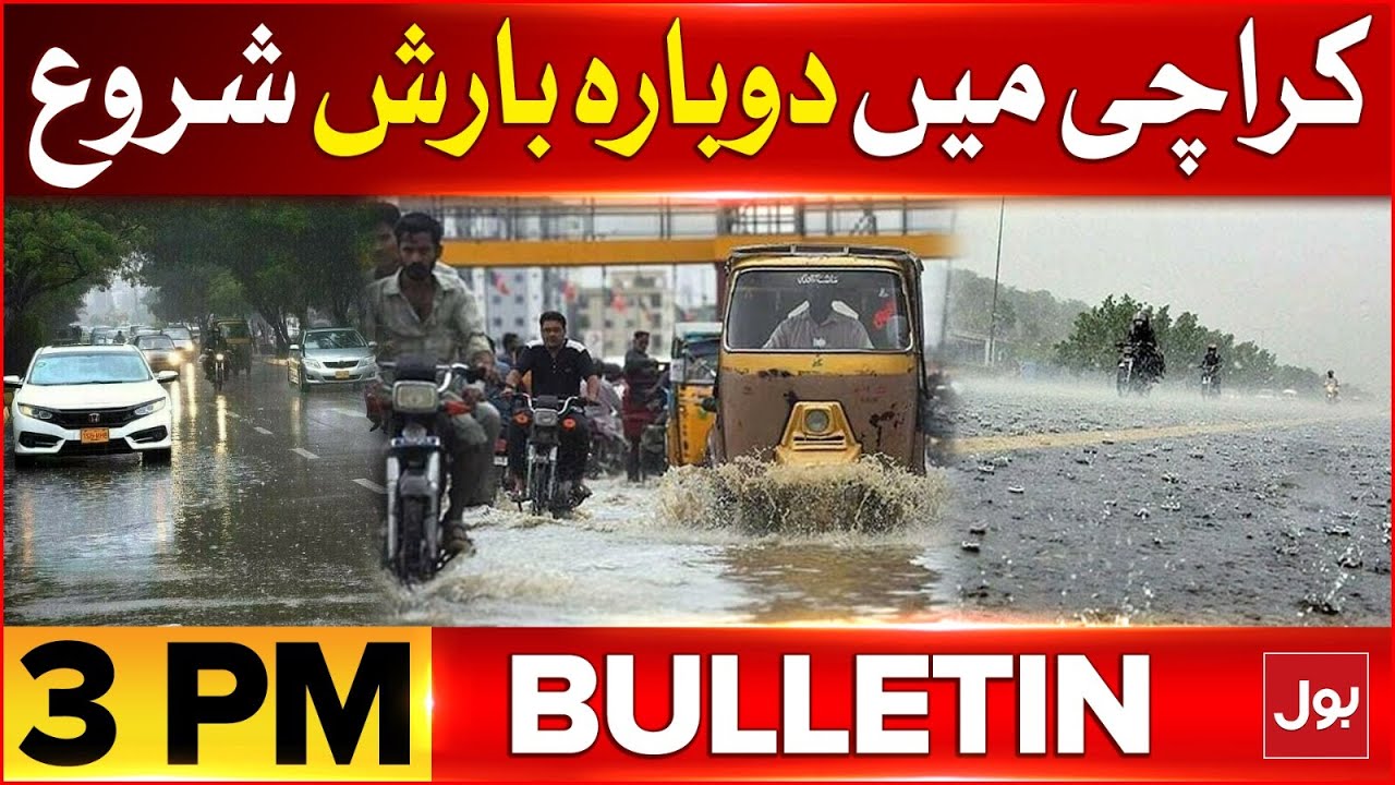 Heavy Rain In Karachi | BOL News Bulletin At 3 PM | Meteorological ...