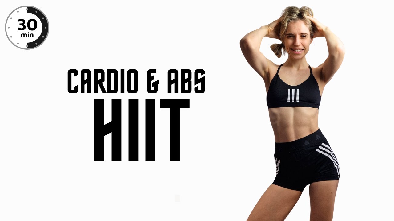 30 MINUTE CARDIO & ABS HIIT WORKOUT - FAT BURNING - AT HOME - YouTube