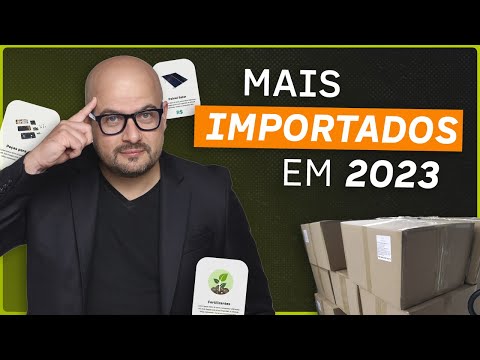 Produtos mais Importados em 2023 - China Gate Importação