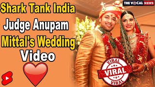 Shark Tank India judge Anupam Mittal, Aanchal Kumar's VIRAL wedding video | #shorts