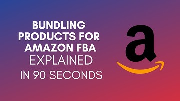 How To Bundle Products For Amazon FBA? (2024)