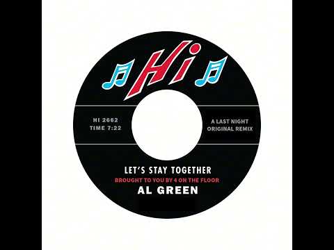 LETS STAY TOGETHER   AL GREEN LAST NIGHT REMIX FREE DOWNLOAD
