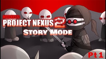 Hank and the Gang are Back! | Madness Project Nexus 2 Story Mode Pt 1