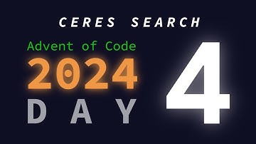 Day 4: Ceres Search | Advent of Code 2024