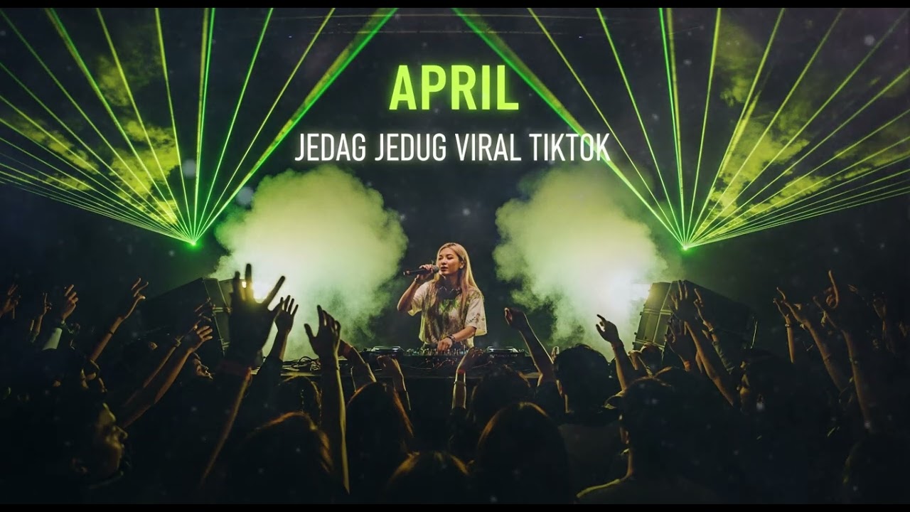 APRIL  || JEDAG JEDUG REMIX