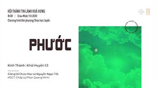 HTTL HÒA HƯNG - Chương trình thờ phượng Chúa - 09/08/2020