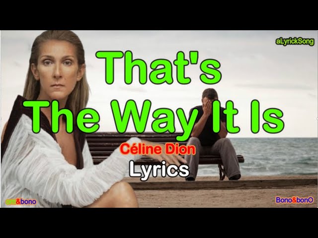 THAT'S THE WAY IT IS  -  Céline Dion  (Lyrics) class=
