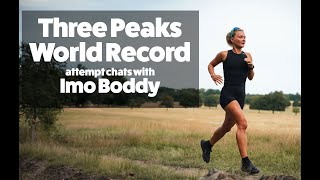 Three Peaks World Record attempt chats with Ultra Runner Imo Boddy