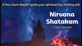 Nirvana Shatakam |1 Hour | If this song doesn't ignite your spiritual fire, nothing will |Isha Chant