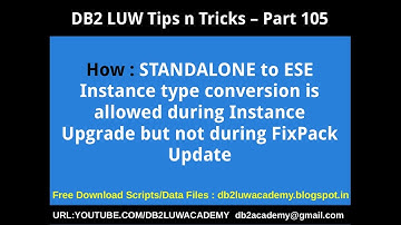 DB2 Tips n Tricks Part 105 - How STANDALONE to ESE is not supported during FixPack Update