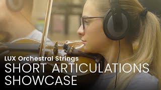 LUX ORCHESTRAL STRINGS | Short Articulation Showcase