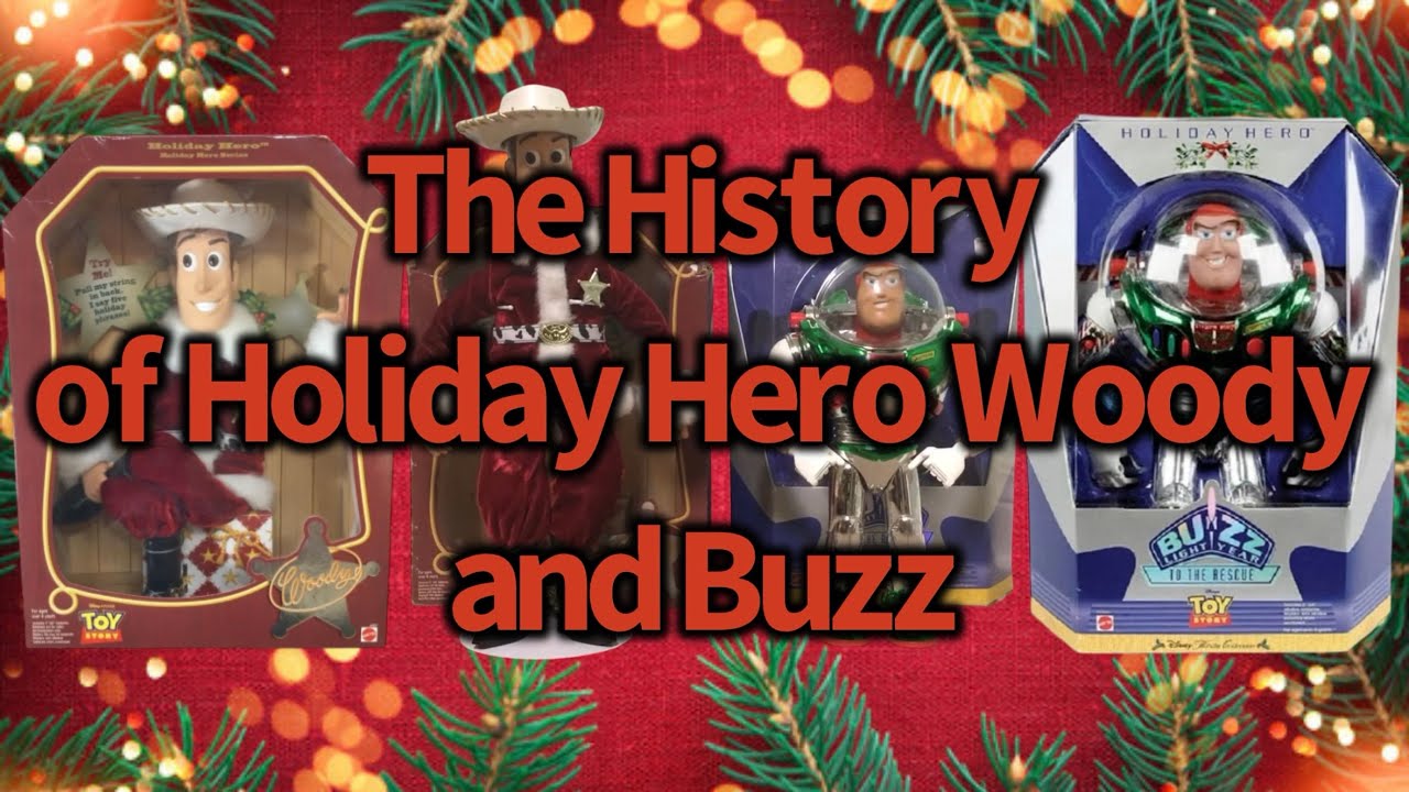 The History of Holiday Hero Woody and Buzz - YouTube