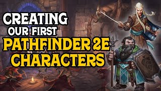 Creating Our First Pathfinder 2E Characters