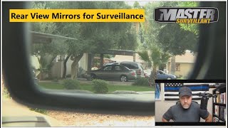 Covert Surveillance  Vehicle Mirrors for Surveillance   (Live Street Footage!!)