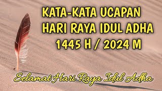 KATA UCAPAN HARI RAYA IDUL ADHA 2024,KATA UCAPAN HARI RAYA IDUL ADHA 1445 H @kampunglangit