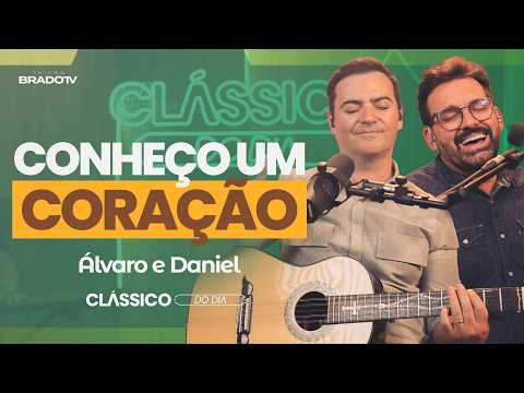 CLASSIC OF THE DAY - Conheço um Coração (Alvaro and Daniel)