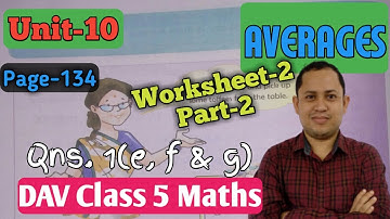 DAV Maths Class 5 | Unit 10 | Worksheet-2 | Part-2 Averages | Maths For Me