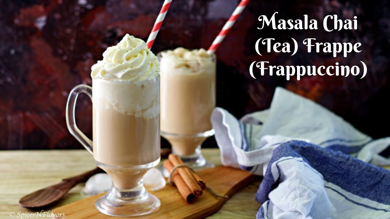 Masala Chai Frappe (Frappuccino) How to make Masala Chai Spiced Tea