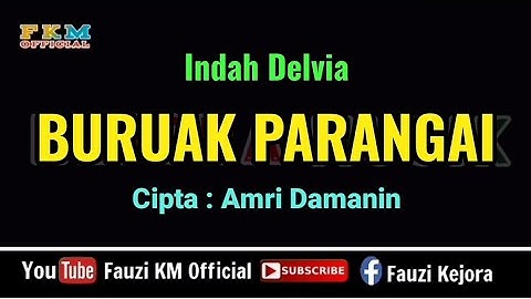 BURUAK PARANGAI - Indah Delvia ( KARAOKE )