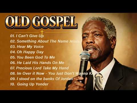 50 Old Gospel Songs ✝️ I Can't Give Up, A Change Is Gonna Come, Something About The Name Jesus... 🙏