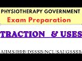Most Important Traction For Physiotherapy Government Exam's 🔥