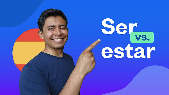 Ser vs Estar: 4 Golden Spanish Grammar Rules to Follow