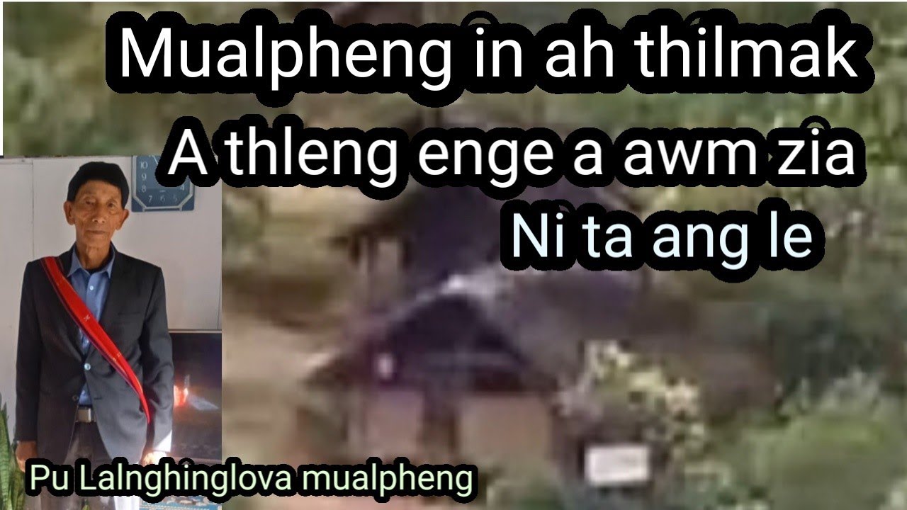 Mualpheng a In pakhat a thilthleng mak Tak chu Pu Lalnghinglova part 31