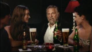 The Most Interesting Man in the World