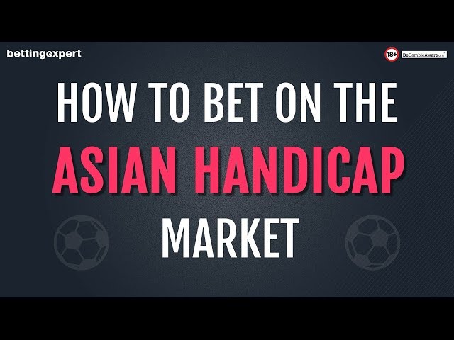 How to bet on football - Asian Handicap market class=