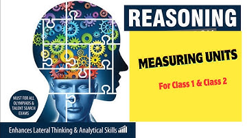 📕Chapter- MEASURING UNITS |🥰Logical reasoning for class 1 & 2 🥰|Useful for IMO,NSO olympiad exams 👍📚