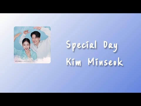 Kim Minseok 김민석 MeloMance 멜로망스 Special Day 一吻爆炸 OST Lyrics 中韓字幕 中文歌詞
