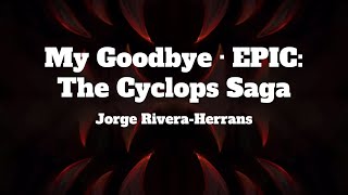 EPIC: The Musical - My Goodbye (Lyrics)