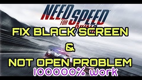 NFS RIVALS BLACK SCREEN FIX 1000% WORKING