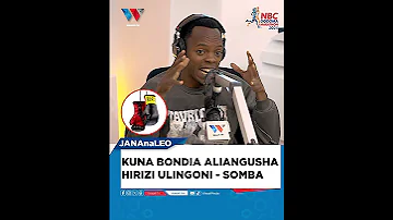 KUNA BONDIA ALIANGUSHA HIRIZI ULINGONI SOMBA 