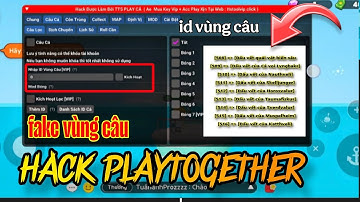 PLAYTOGETHER ) LINK TẢI HACK PLAYTOGETHER MỚI NHẤT  | HƯỚNG DẪN SÀI FAKE VÙNG CÂU , DỄ LÊN BÓNG 7!!