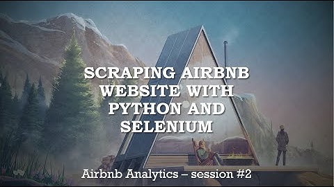 Scraping Airbnb website with Python and Selenium