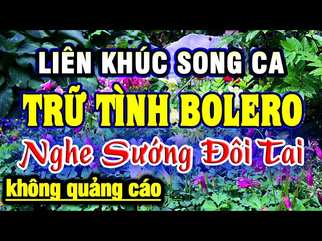 LK Nhạc Sống Trữ Tình Song Ca TOÀN BÀI HAY - Liên Khúc Nhạc Sống Thôn Quê Bolero Trữ Tình Hay Nhất class=