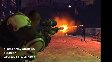 XCom Enemy Unknown - E4 - Operation Frozen Hawk