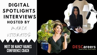 Maria Vitoratos interviews Dr Nancy Haines, Confidence Coach & Corporate Trainer